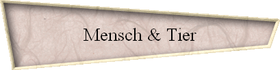 Mensch & Tier